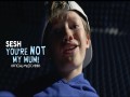 You're Not My Mum