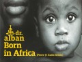 Born In Africa