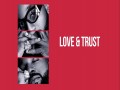 Love And Trust