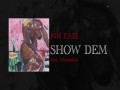 Show Dem