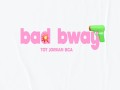 Bad Bway