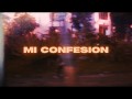 Mi Confesión