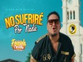No Sufriré Por Nadie