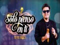 Solo Pienso En Ti