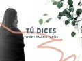 Tú Dices