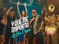 Y Qué Me Importa Lo Que Digan