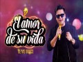 Yo Era El Amor De Su Vida