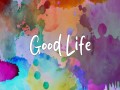Good Life