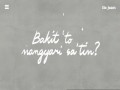 Btns (Bakit 'To Nangyari Sa'tin)