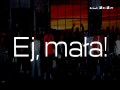 Ej, Mała!