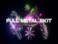 Full Metal Skit