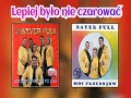 Lepiej Było Nie Czarować