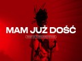 Mam Już Dość