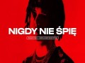 Nigdy Nie Śpię