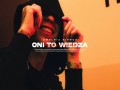 Oni To Wiedzą