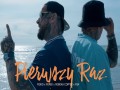 Ten Pierwszy Raz