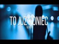 To Już Koniec