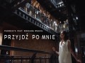 Przyjdź Po Mnie