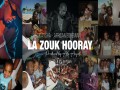 La Zouk Hooray