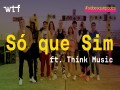 Só Que Sim