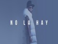 No La Hay  | Oversize