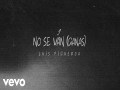 NO SE VAN
