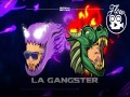 La Gangster