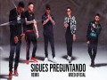 Sigues Preguntando (Remix)