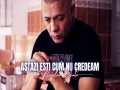 Astazi Esti Cum Nu Credeam