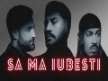 Sa Ma Iubesti