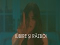 Iubire Si Razboi