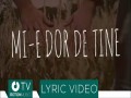 Mi-E Dor De Mine