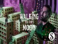 Walking To The Moon