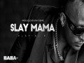 Slay Mama