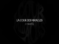 La Cour Des Miracles