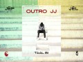 Outro Jj