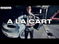 A La Cart