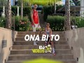 Ona Bi To