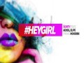 #Heygirl