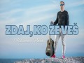 Zdaj, Ko Že Veš