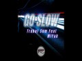 Go Slow