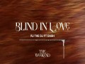 Blind In Love