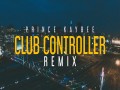 Club Controller (Remix)