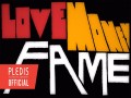 Love, Money, Fame