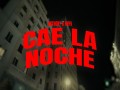 Cae La Noche