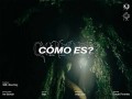 Cómo Es?