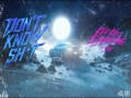 Don´t Know Sh*T