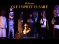 Que Empiece El Baile