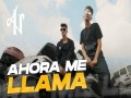 Ahora Me Llama