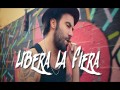 Libera La Fiera